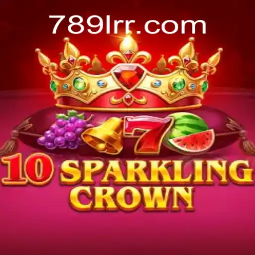 Experience the Thrill of 10SparklingCrown: The Ultimate Slot Adventure