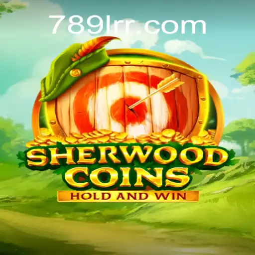 Discover the Thrilling World of SherwoodCoins and 78LRR.com Oficial Slots Brasil #1