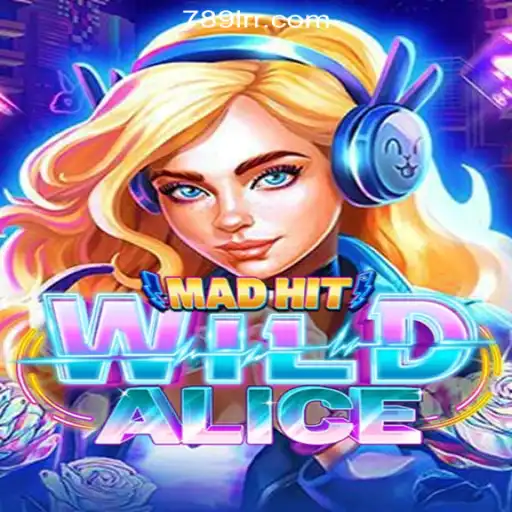 Unveiling MadHitWildAlice: An Immersive Gaming Experience with 78LRR.com Oficial Slots Brasil #1
